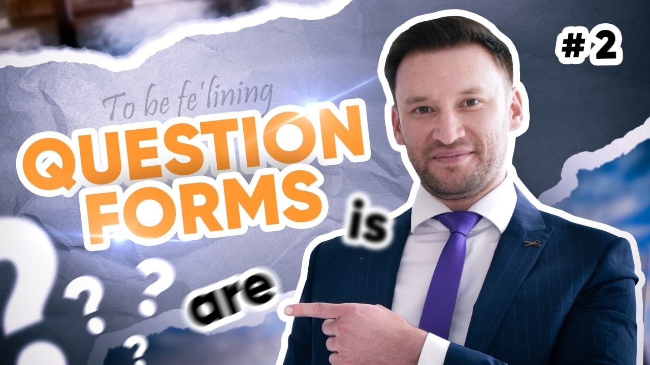 TO BE VERB | Question Forms | 2-dars